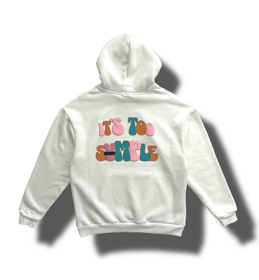 WHITE "IT'S TOO SYMPLE" HOODIE